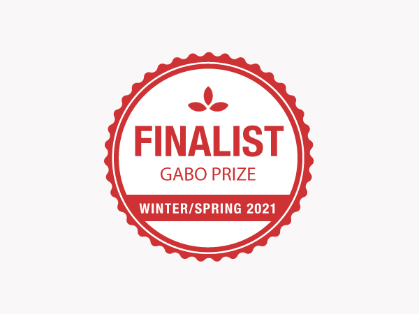 Gabo Prize Finalist Winter/Spring 2021 badge